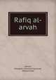 Rafiq al-arvah, Haruni, Khwajah `Uthman,Fazlullah, Muhammad 