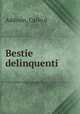 Bestie delinquenti, Addosio, Carlo d` 