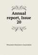 Annual report, Issue 20, Wisconsin Dairymen`s Association 