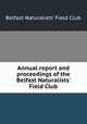 Annual report and proceedings of the Belfast Naturalists