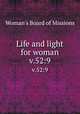Life and light for woman. v.52:9, Woman