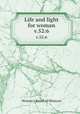 Life and light for woman. v.52:6, Woman
