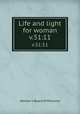 Life and light for woman. v.51:11, Woman