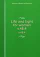 Life and light for woman. v.48:4, Woman