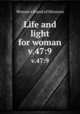 Life and light for woman. v.47:9, Woman