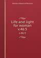 Life and light for woman. v.46:5, Woman