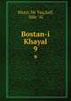 Bostan-i Khayal. 9, Khayl, Mr Taq,Saif, Ndir `Al 