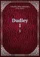 Dudley.. 1, O`Keeffe, Miss (Adelaide), 1776-1855? 