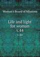 Life and light for woman. v.44, Woman