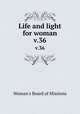 Life and light for woman. v.36, Woman