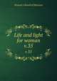 Life and light for woman. v.35, Woman