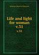 Life and light for woman. v.31, Woman