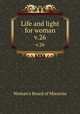 Life and light for woman. v.26, Woman
