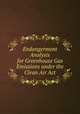 Endangerment Analysis for Greenhouse Gas Emissions under the Clean Air Act, American Savior on Alan Carlin`s "Endangerment Analysis for Greenhouse Gas Emissions under the Clean Air Act" 