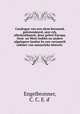 Catalogus van een alom beroemd, geextendeerd, zeer ryk, allerkostbaarst, door geleei Europa, Oost- en West-Indien en andere afgelegere landen by een verzamelt cabinet van natuurlyke historie ., Engelbronner, C. C. E. d` 