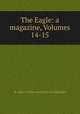 The Eagle: a magazine, Volumes 14-15, St. John`s College (University of Cambridge) 