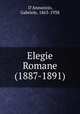 Elegie Romane (1887-1891), D`Annunzio, Gabriele, 1863-1938 