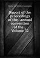Report of the proceedings of the . annual convention of the ., Volume 32, Master Car-Builders` Association 