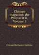 Chicago magazine: the West as it is, Volume 1, Chicago Mechanics