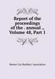 Report of the proceedings of the . annual ., Volume 48, Part 1, Master Car-Builders` Association 