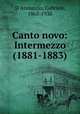 Canto novo: Intermezzo (1881-1883), D`Annunzio, Gabriele, 1863-1938 