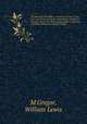 The history of the Sikhs; containing the lives of the Gooroos; the history of the independent Sirdars, or Missuls, and the life of the great founder of the Sikh monarchy, Maharajah Runjeet Singh;. 1, M`Gregor, William Lewis 