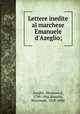 Lettere inedite al marchese Emanuele d