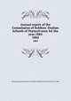 Annual report of the Commission of Soldiers` Orphan Schools of Pennsylvania for the year 1884. 1884, Pennsylvania Commission of Soldiers` Orphan Schools for the Year 1884 