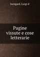 Pagine vissute e cose letterarie, Isengard, Luigi d` 