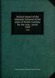 Annual report of the Adjutant-General of the state of North Carolina for the year . serial. 1909, North Carolina. Adjutant General