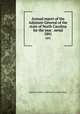 Annual report of the Adjutant-General of the state of North Carolina for the year . serial. 1891, North Carolina. Adjutant General