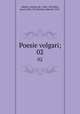 Poesie volgari;. 02, Medici, Lorenzo de`, 1449-1492,Ross, Janet, 1842-1927,Hutton, Edward, 1875- 