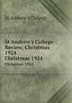 St Andrew`s College Review, Christmas 1924. Christmas 1924, St Andrew