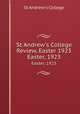 St Andrew`s College Review, Easter 1923. Easter, 1923, St Andrew