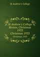 St Andrew`s College Review, Christmas 1933. Christmas 1933, St Andrew