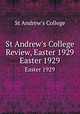 St Andrew`s College Review, Easter 1929. Easter 1929, St Andrew