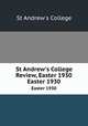 St Andrew`s College Review, Easter 1930. Easter 1930, St Andrew