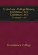 St Andrew`s College Review, Christmas 1943. Christmas 1943, St Andrew