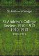 St Andrew`s College Review, 1910-1913. 1910-1913, St Andrew