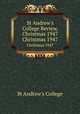 St Andrew`s College Review, Christmas 1947. Christmas 1947, St Andrew