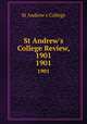 St Andrew`s College Review, 1901. 1901, St Andrew