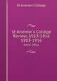 St Andrew`s College Review, 1913-1916. 1913-1916, St Andrew