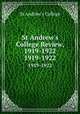 St Andrew`s College Review, 1919-1922. 1919-1922, St Andrew