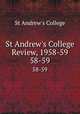 St Andrew`s College Review, 1958-59. 58-59, St Andrew