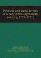 Political and social letters of a lady of the eighteenth century, 1721-1771;, Osborn, Sarah Byng, 1693-1775,M`Donnell, Emily Fanny Dorothy Osborn, ed 
