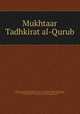 Mukhtaar Tadhkirat al-Qurub, Sharn, Abd al-Wahhb ibn Amad, 1493 (ca.)-1565 or 6,Ab al-Layth al-Samarquand, Nasr ibn Muammad; d.983? Quarrat al-`uyn wa-muffarrih al-qalb al-mahzn,Ibn Idrs, Amad 1758-1837. R al-Sunnah wa-r al-nufs al-muma`innah 