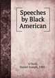 Speeches by Black American, O`Neill, Daniel Joseph, 1905- 