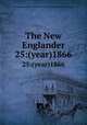 The New Englander. 25:(year)1866, International Ladies` Garment Workers` Union. New England Region 
