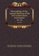 Proceedings of the . Annual Meeting of the Fire Underwriters Association .. no. 22, Fire Underwriters ` Association of the Northwest, Fire Underwriters ` Association of the Northwest 