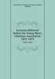 Lectures delivered before the Young Men`s Christian Association. 1852-1853, Young Men`s Christian Association (London, England) 